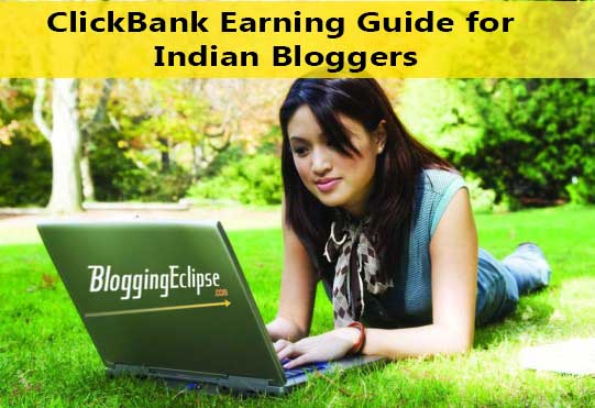 Indian Bloggers can earn money by ClickBank