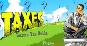 Income Tax guide for Bloggers
