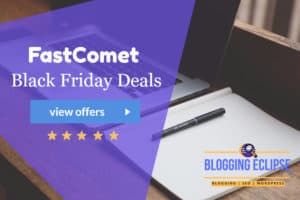 FastComet Black Friday Cyber Monday Hosting Deals