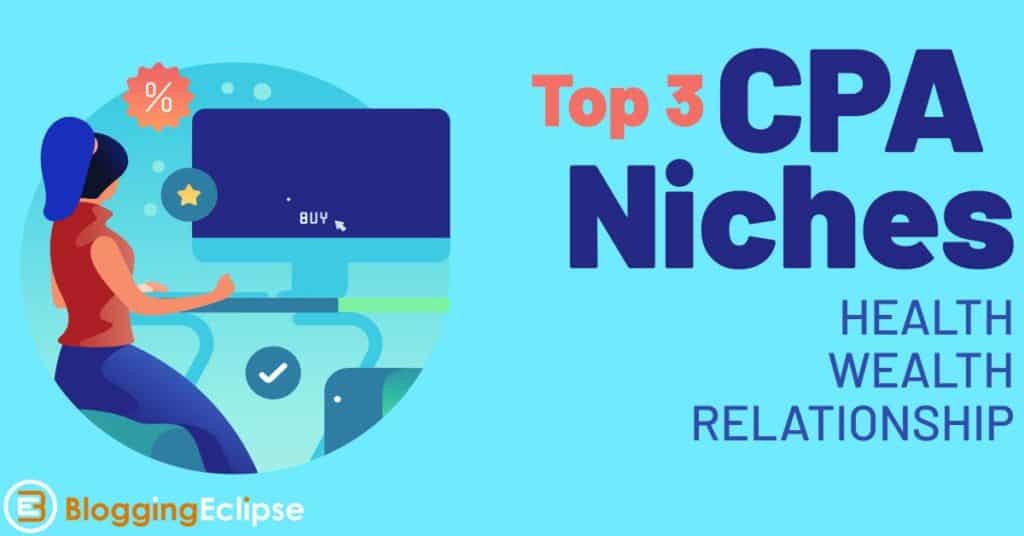 3 Best Niches for CPA Affiliate Marketing {2023 Edition} 1