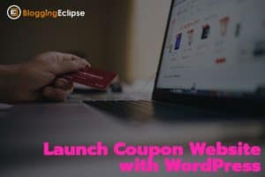Launch-coupon-website-with-WordPress