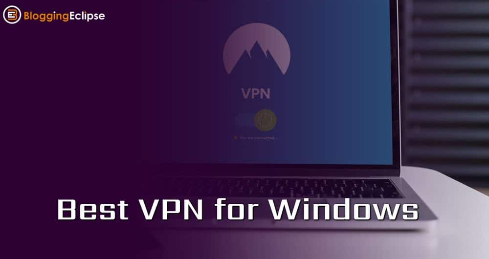 Top 5 VPN providers for Windows 