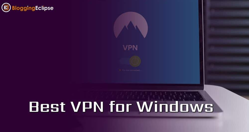 Top 5 premium VPN-serviceproviders die het meest geschikt zijn voor Windows (bijgewerkt in 2024)