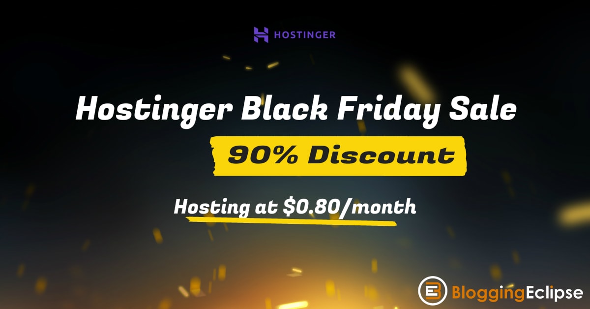 Hostinger Black Friday Deal 2020 90 Off Hosting At 0 80 Mo