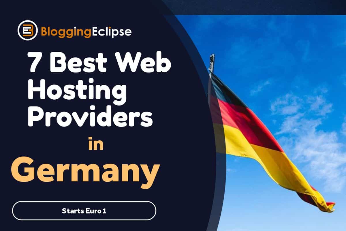 Top 7 Web hosting Providers in Germany: 2024 [With Reviews]