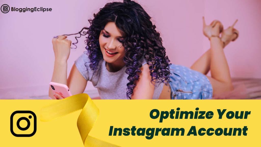 Optimize Your Instagram Account