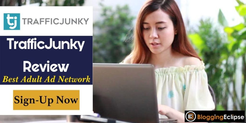 TrafficJunky Review 2024 | Best Adult Ad Network [Why 9 Stars]