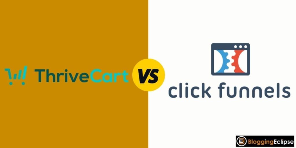 ThriveCart Vs ClickFunnel 2024 | Which One Is Best? (Top Pick)