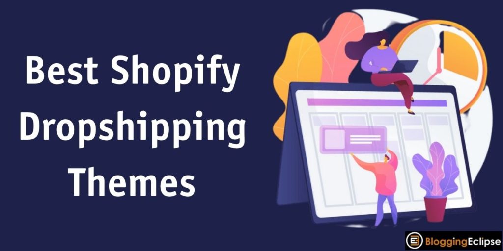 9 migliori temi per dropshipping di Shopify 2024 (ottieni il 200% di ROI)