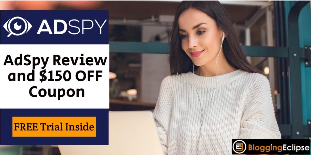 AdSpy Review 2024: $150+ $75 OFF Coupon [Best FB Ads Spy Tool]