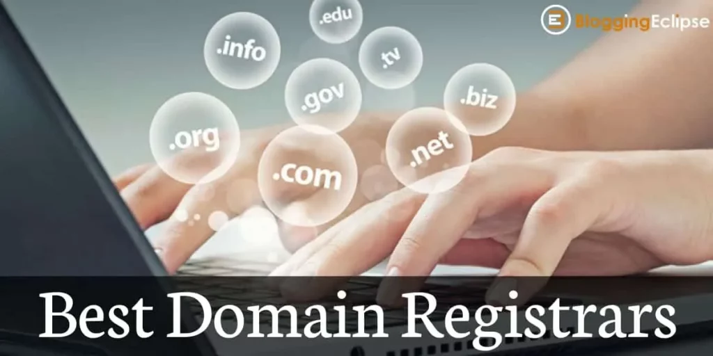 Top 10 Best Domain Registrars With Review [Updated 2024]