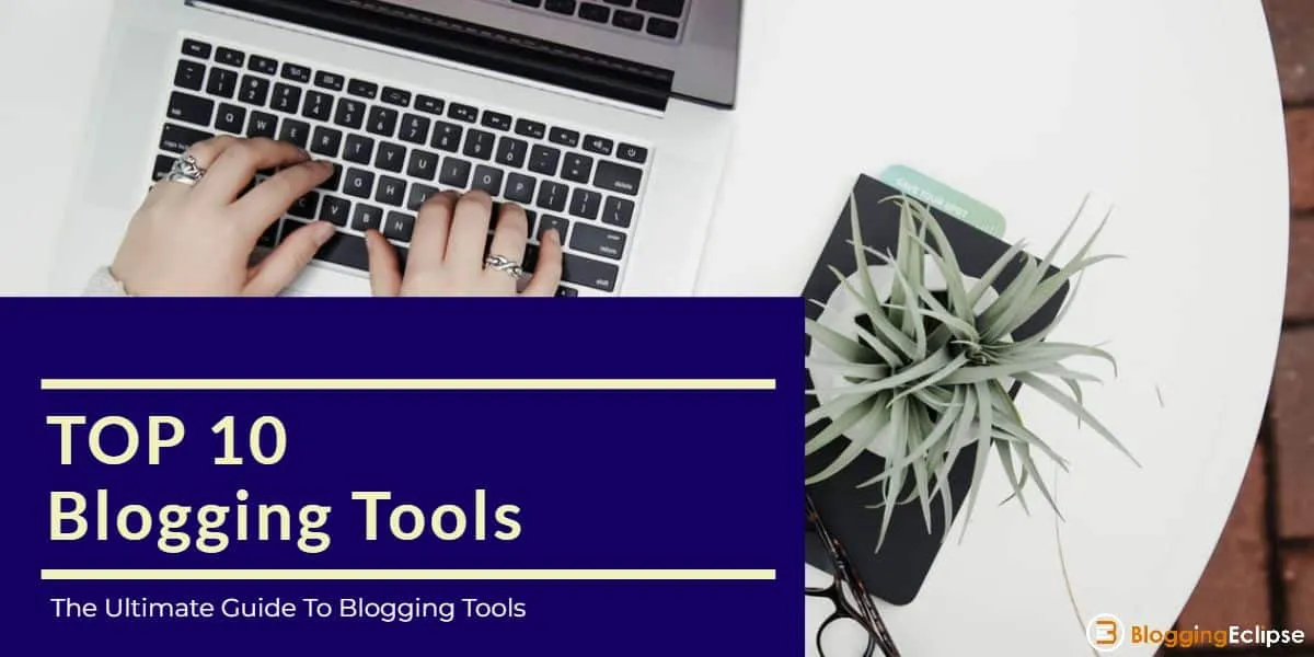 Blogging Tools