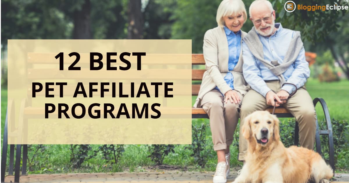 12 Best Pet Affiliate Programs to Pet Blog [2024]