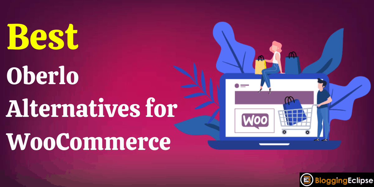 Oberlo Alternatives for WooCommerce