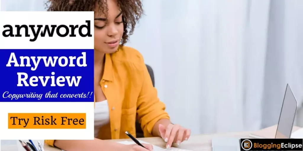 Anyword Review 2024: Best AI Copywriting Tool [Does It Work?]