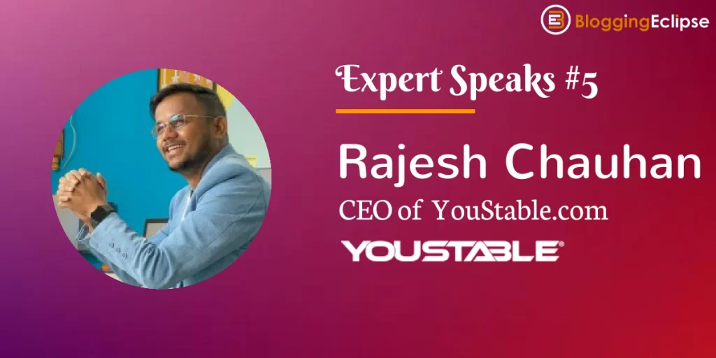 Interview with YouStable CEO Rajesh Chauhan on Web Hosting