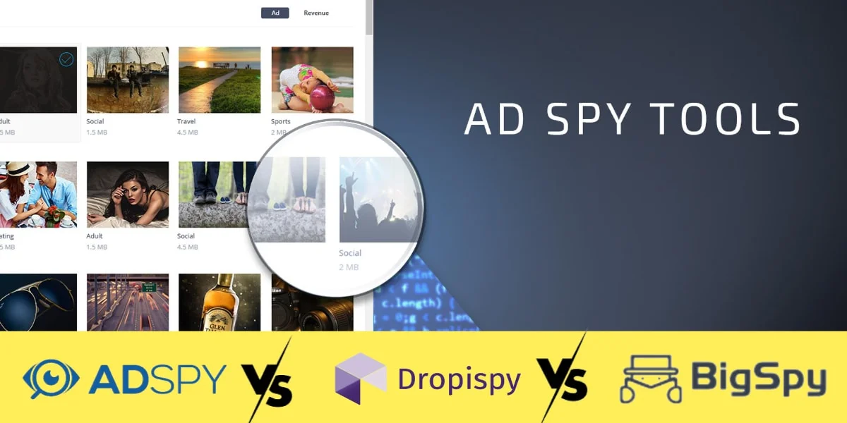 AdSpy Vs. Dropispy Vs. BigSpy