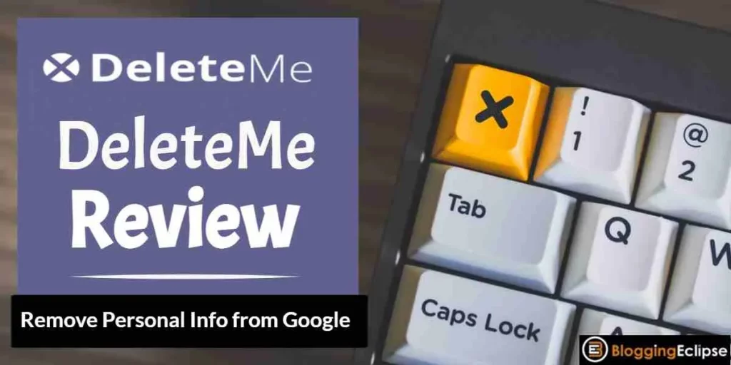 DeleteMe Review 2024: Ultimate Platform to Boost Your Privacy