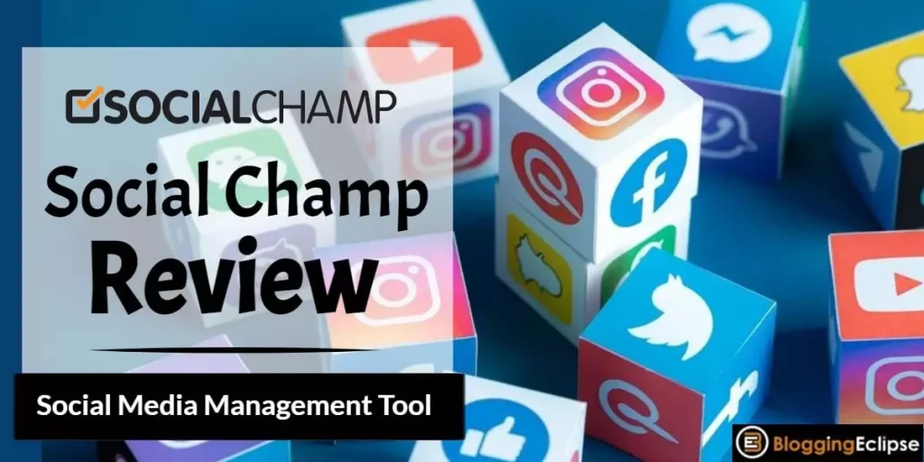 Social Champ Review 2024: Best Social Media Management Tool