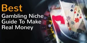Gambling Niche Guide