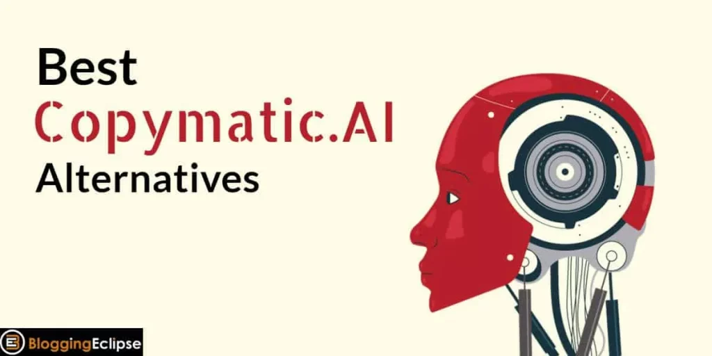 5 Best Copymatic.AI Alternatives 2024: Features, Pricing & More