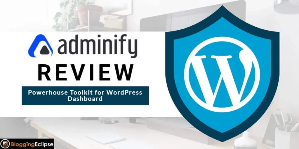 WP Adminify Review 2024: Premium Plugin for WordPress Site (WP Adminify Coupons & Promo Codes)