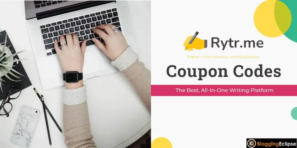 Rytr Coupon Code 2024: Save Upto 30% OFF (Rytr Lifetime Deal)