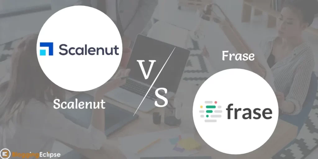 Scalenut Vs. Frase 2024: Which SEO Content Optimization Tool is Better?