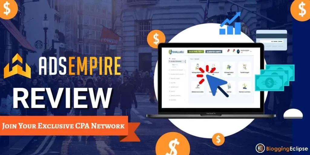 AdsEmpire Review: Ultimate CPA Network of 2024 [Pros & Cons]