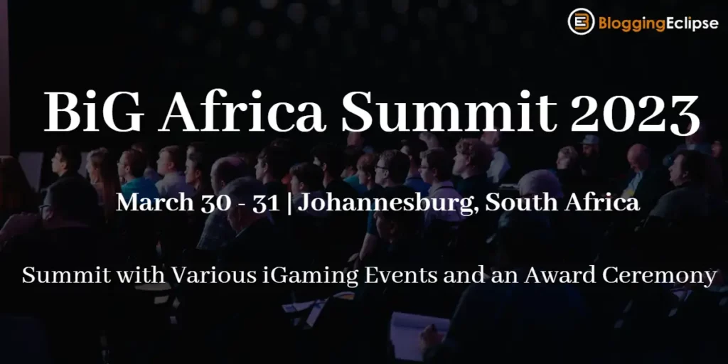 BiG Africa Summit 2023: Changing the Whole iGaming Industry!