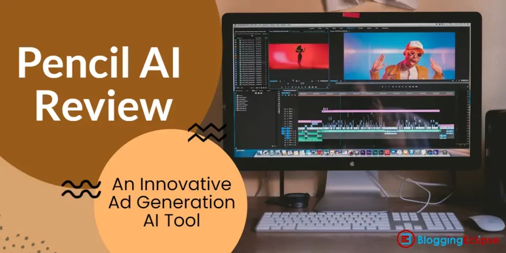 Pencil AI Review 2024: An Innovative Ad Generation AI Tool?