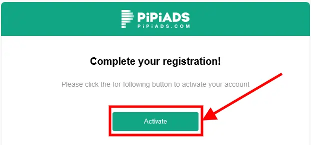Activate your PiPiADS Account