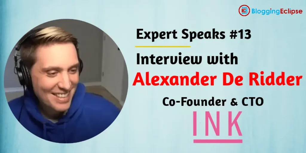 Interview with INK Co-Founder – Alexander De Ridder: Content Marketing made easy!