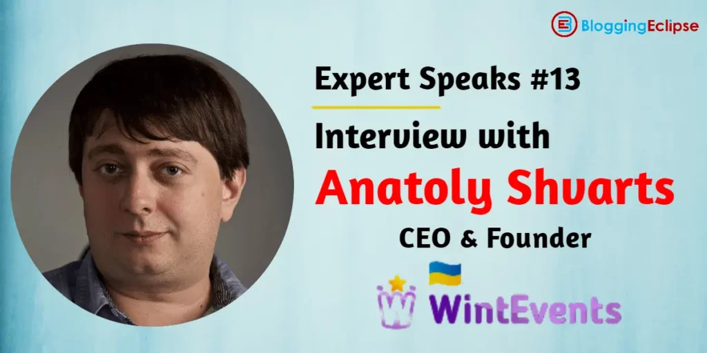 Interview with WintEvents CEO & Founder, Anatoly Shvarts