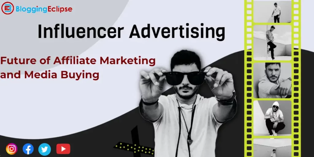 Influencer Advertising: The Future of Affiliate Marketing and Media Buying in 2024