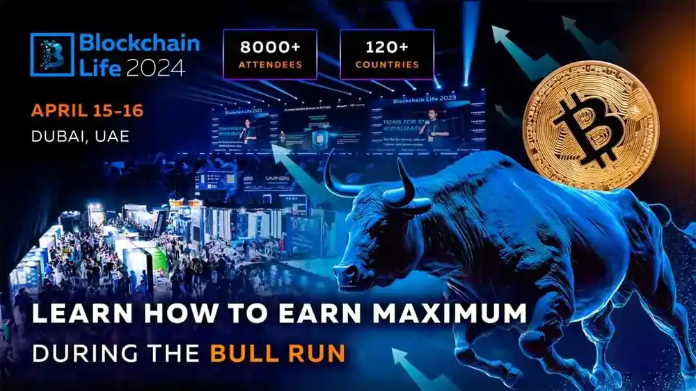 Blockchain Life 2024 Dubai | Learn & Earn Max In This Bull Run