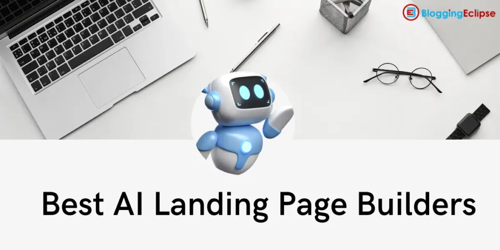 8+ Best AI Landing Page Builders 2024 ✓ Starts From $13 Only