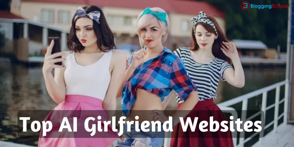 Top AI Girlfriend Websites