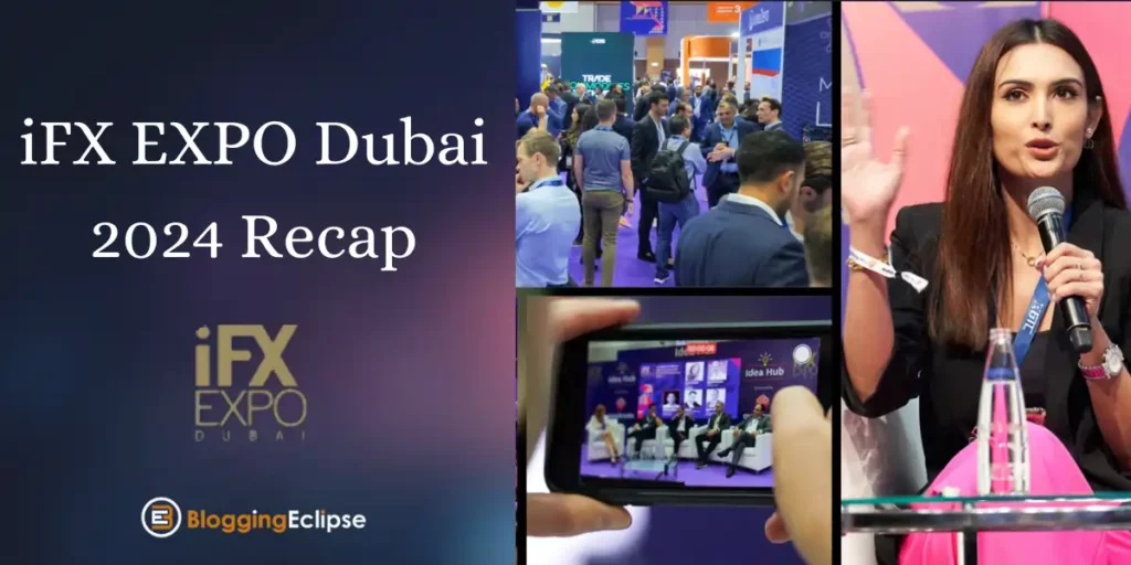 iFX EXPO Dubai 2024 Recap