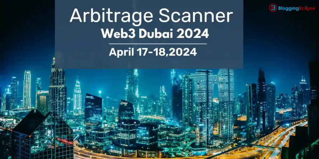 Scanner di arbitraggio Web3 Dubai 2024