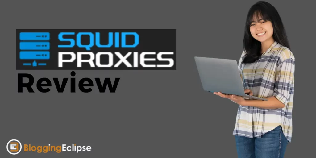 Squid Proxies Review 2024 ➣ Proxies Starting at $0.65/Proxy